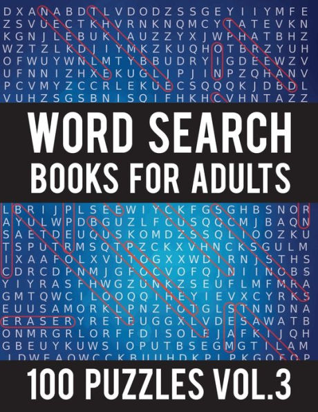Word Search Books For Adults : 100 Word Search Puzzles - (Word Search Large Print) - Activity Books For Adults Vol. 3: Word Search Books For Adults
