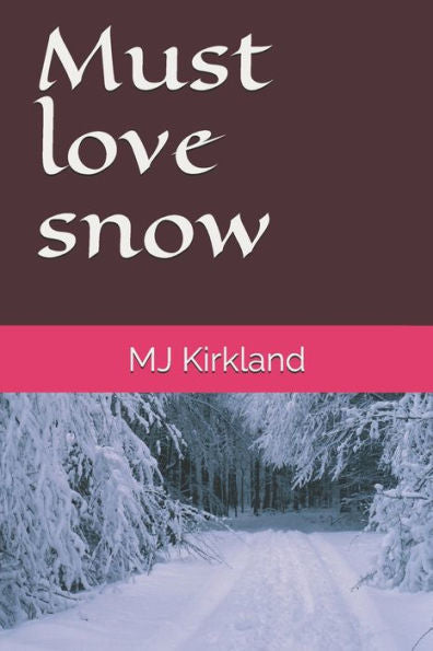 Must Love Snow