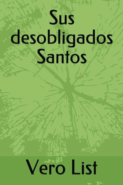 Sus Desobligados Santos