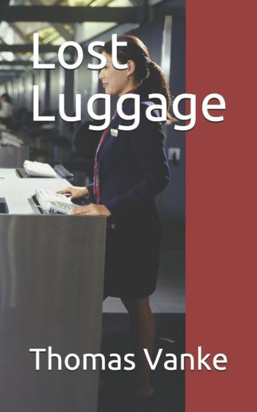Lost Luggage - 9781717936554