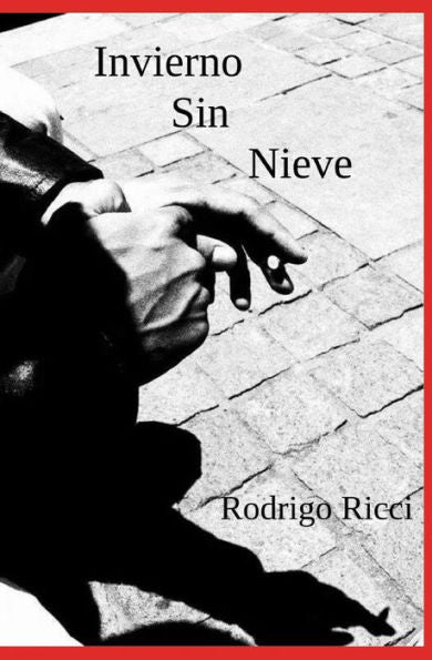 Invierno Sin Nieve (Spanish Edition)