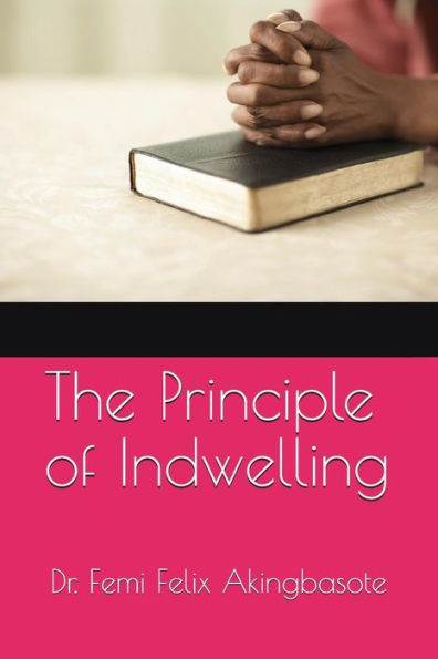 The Principle Of Indwelling