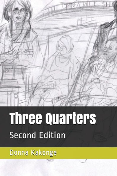 Three Quarters : Second Edition