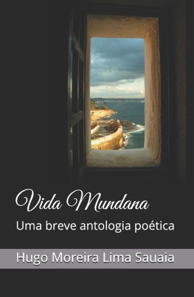 Vida Mundana: Uma Breve Antologia Po