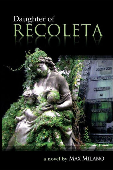 Daughter of Recoleta: A Novel
