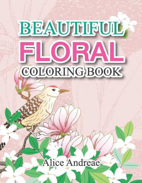 Floral Coloring Book: coloring and activity books for kids ages 4-8