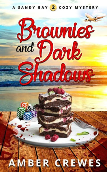 Brownies and Dark Shadows (Sandy Bay Cozy Mystery)