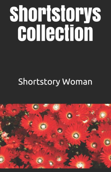 Shortstorys : Collection Ii