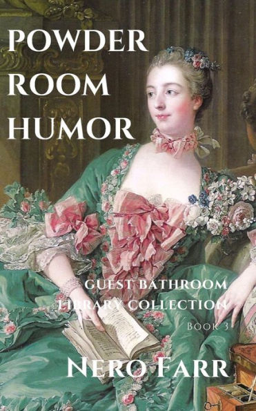 Powder Room Humor : Guest Bathroom Library Collection - 9781718027343