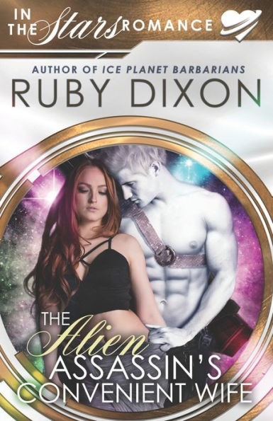 The Alien Assassin's Convenient Wife : An 'In The Stars' Romance Novella