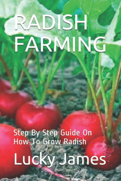 Radish Farming : Step By Step Guide On How To Grow Radish