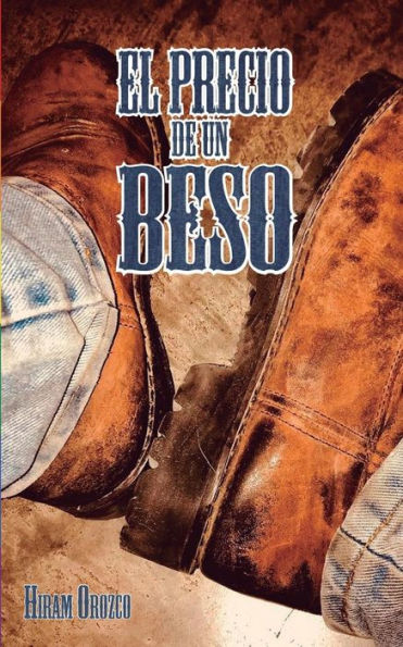 El precio de un beso (Spanish Edition)