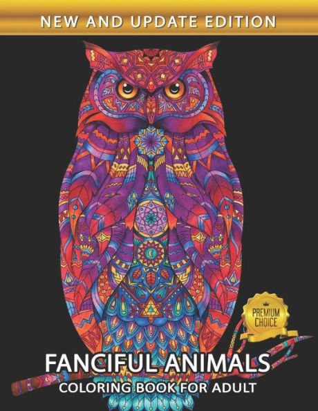 Fanciful Animals Coloring Book for Adults: Easy and Beautiful Animals Coloring Pages for Stress Relieving Design