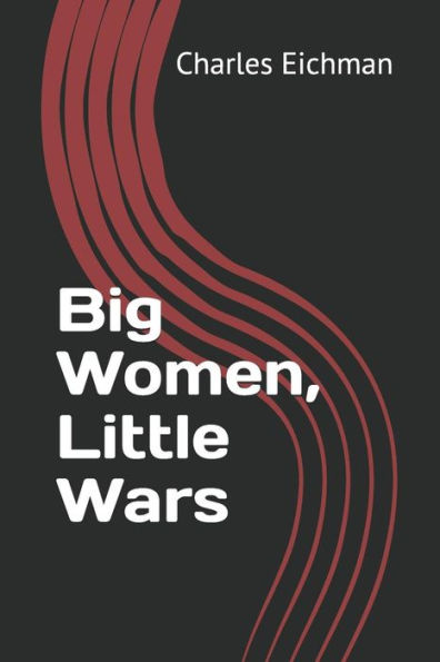 Big Women, Little Wars