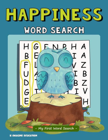 Happiness Word Search - My First Word Search: Word Search Puzzle for Kids Ages 4 - 6 Years