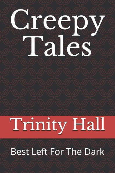 Creepy Tales: Best Left For The Dark