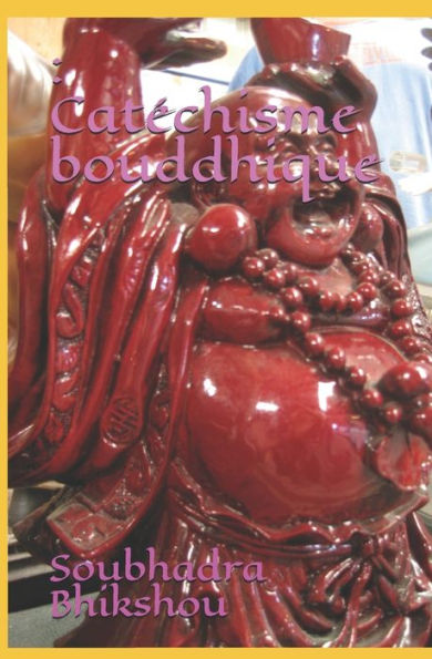 : Cat?chisme bouddhique (French Edition)