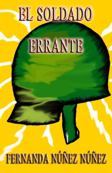 El Soldado Errante: Historias de Fantasmas | Cuentos | Literatura Infantil y Juvenil |Libro Didactico (Spanish Edition)