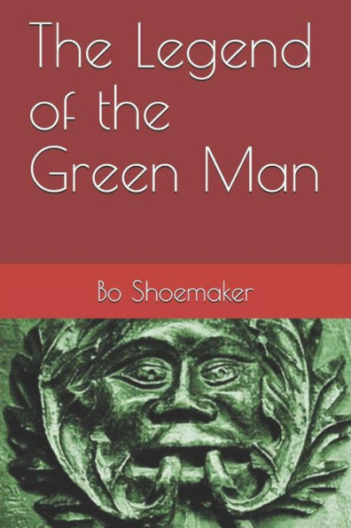 The Legend Of The Green Man