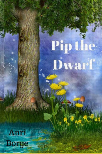 Pip The Dwarf - 9781718128606