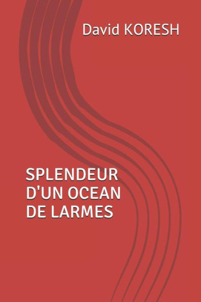 Splendeur D'Un Ocean De Larmes - 9781718151819