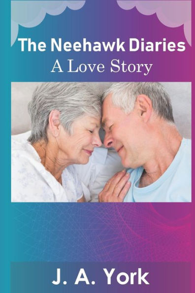 The Neehawk Diaries : A Love Story