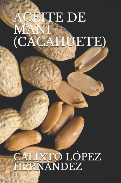 ACEITE DE MAN? (CACAHUETE) (Spanish Edition)