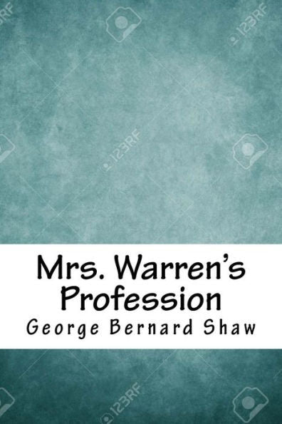 Mrs. Warren's Profession - 9781718650152