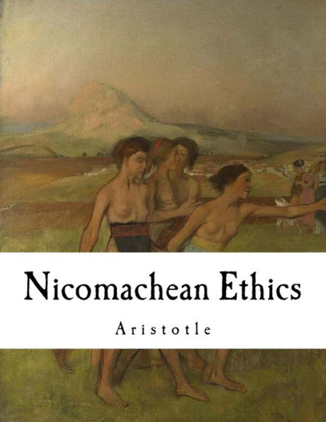 Nicomachean Ethics : Aristotle
