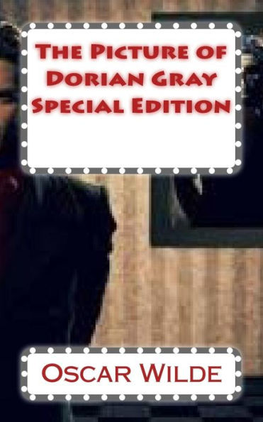 The Picture Of Dorian Gray: Special Edition
