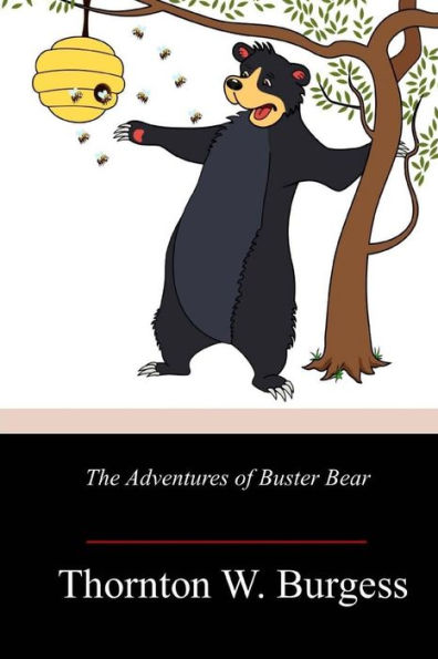 The Adventures Of Buster Bear - 9781718673694