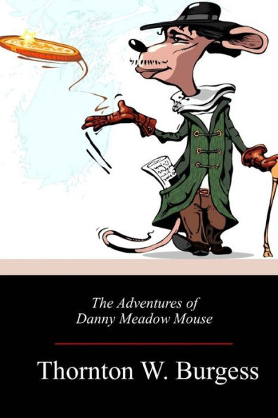 The Adventures Of Danny Meadow Mouse - 9781718673762