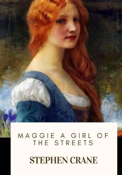 Maggie A Girl Of The Streets - 9781718682665