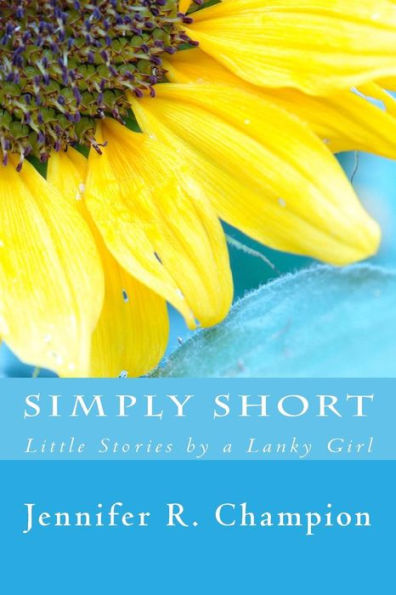 Simply Short : Little Stories By A Lanky Girl