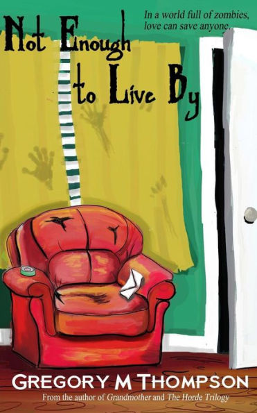 Not Enough To Live By