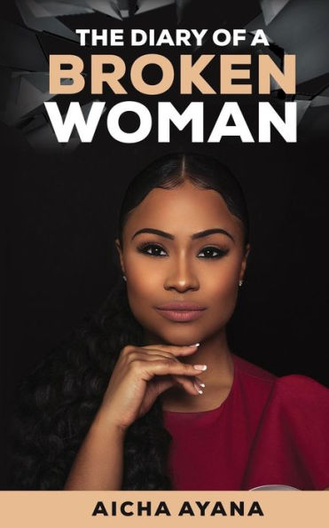 The Diary Of A Broken Woman