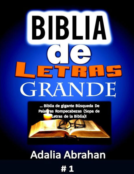 Biblia De Letras Grande: Biblia de gigante B�squeda De Palabras Rompecabezas (Sopa de Letras de la Biblia)! (Spanish Edition)