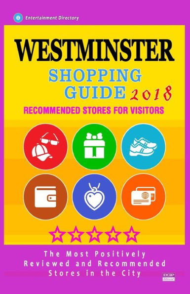 Westminster Shopping Guide 2018 : Best Rated Stores In Westminster, England - Stores Recommended For Visitors, (Shopping Guide 2018)