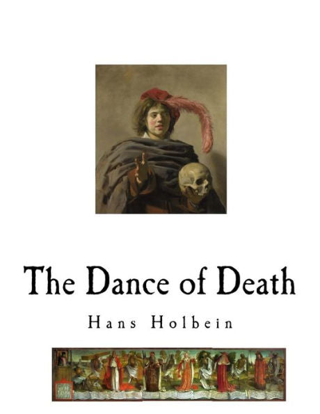 The Dance Of Death : Danse Macabre