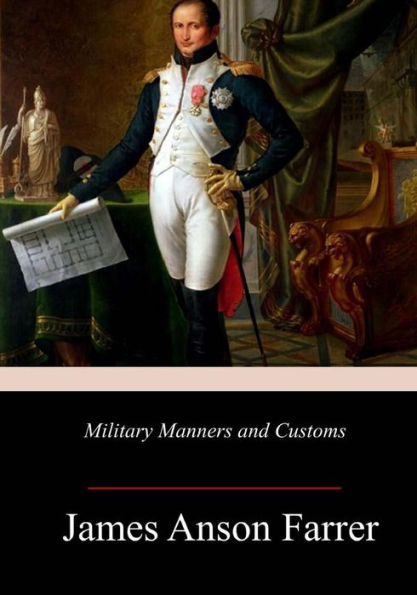 Military Manners And Customs - 9781718755062