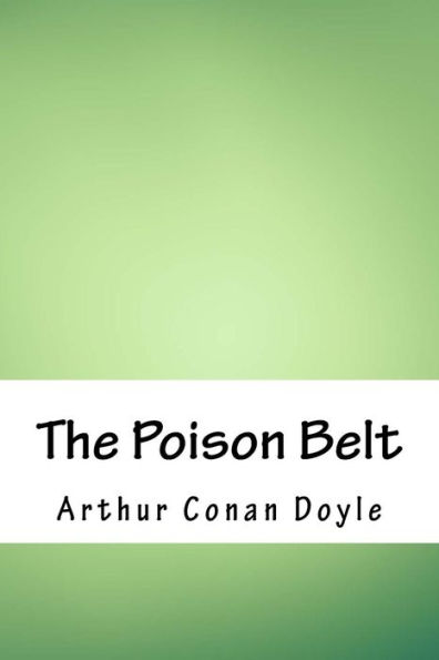 The Poison Belt - 9781718860315
