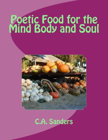 Poetic Food For The Mind Body And Soul