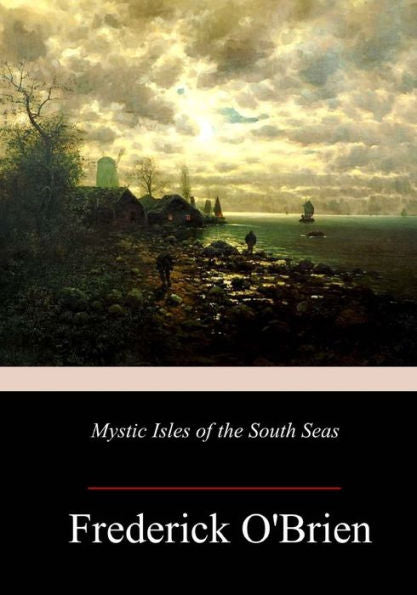 Mystic Isles Of The South Seas