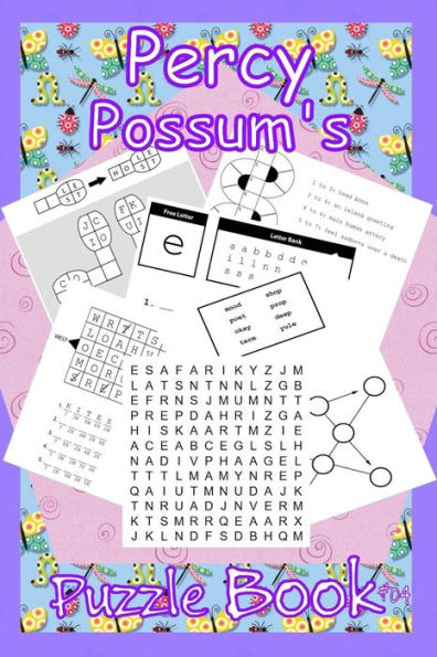Percy Possum's Puzzle Book 04 : Yet More Premium Puzzles For Kids 7 Years Upwards