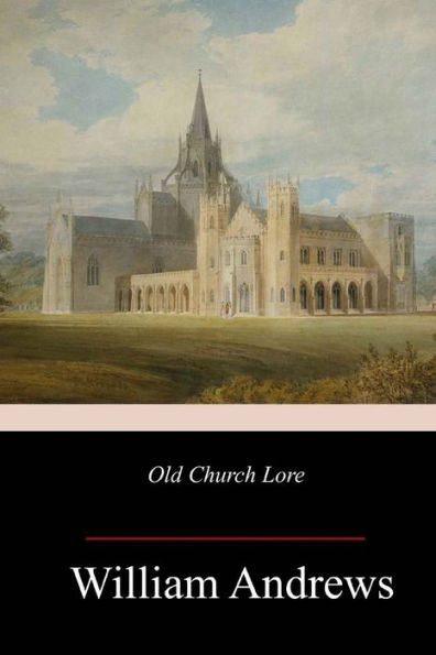 Old Church Lore - 9781718999169