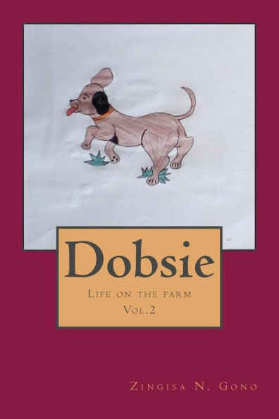 Dobsie: Life on the farm