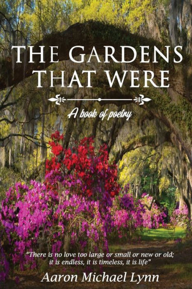 The Gardens That Were : A Book Of Poetry