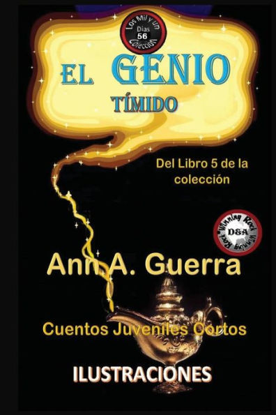 El genio timido: Cuento No. 56 (Los MIL y un DIAS: Cuentos Juveniles Cortos: Libro 5) (Spanish Edition)