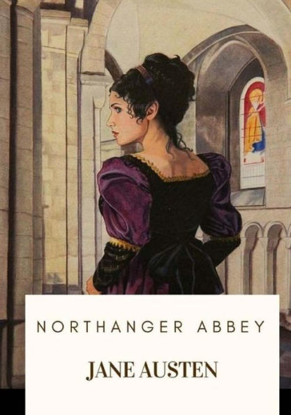 Northanger Abbey - 9781719137539