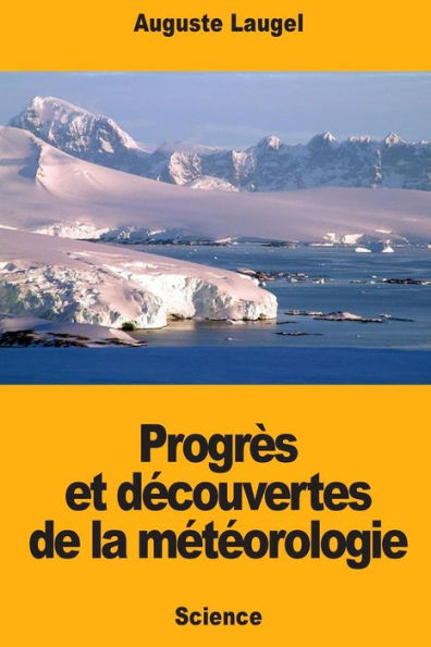 Progrès Et Découvertes De La Météorologie